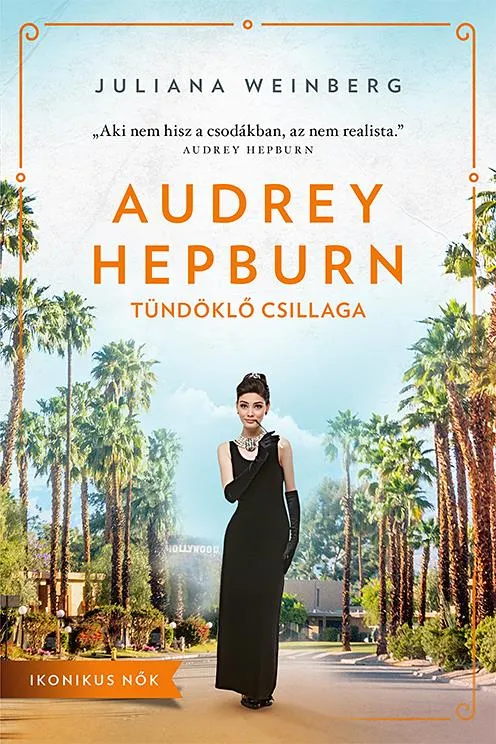 Ne maradj le AUDREY HEPBURN TÜNDÖKLŐ CSILLAGA