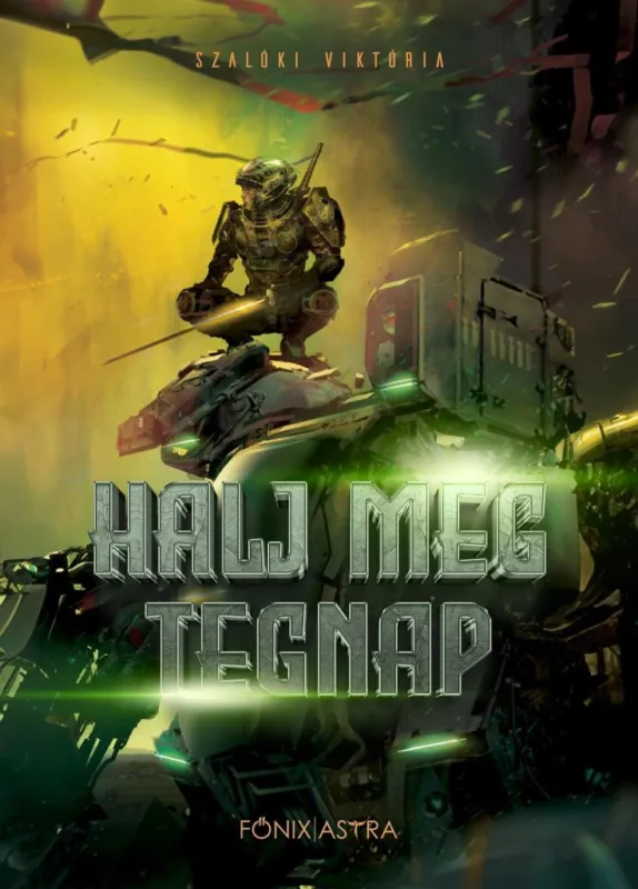 HALJ MEG TEGNAP Gyors szállítás