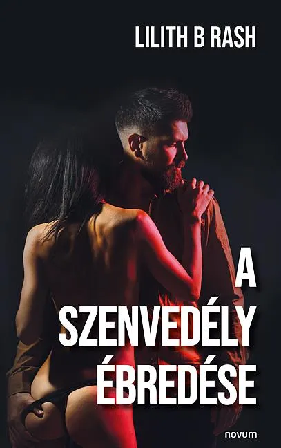 A SZENVEDÉLY ÉBREDÉSE Nézd meg most