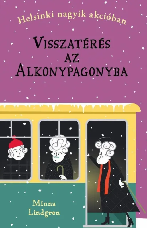 HELSINKI NAGYIK AKCIÓBAN 3. - VISSZATÉRÉS AZ ALKONYPAGONYBA Olcsóbb
