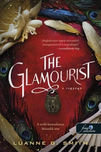 Olcsóbb THE GLAMOURIST - A RAGYOGÓ (A SZŐLŐ BOSZORÁNYA 2.)