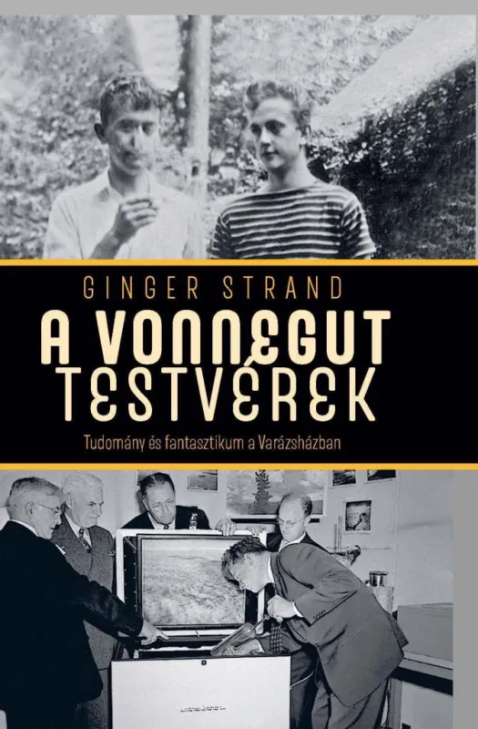 Azonnali szállítás A VONNEGUT TESTVÉREK