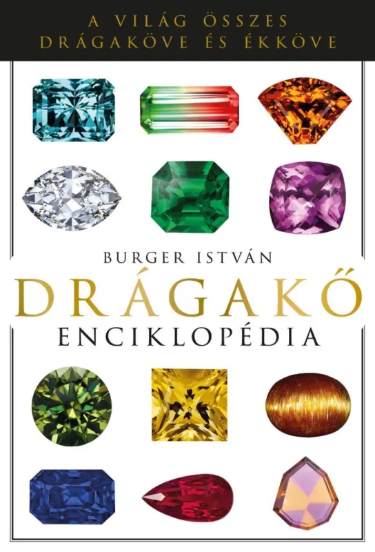 Nézd meg most DRÁGAKŐ ENCIKLOPÉDIA