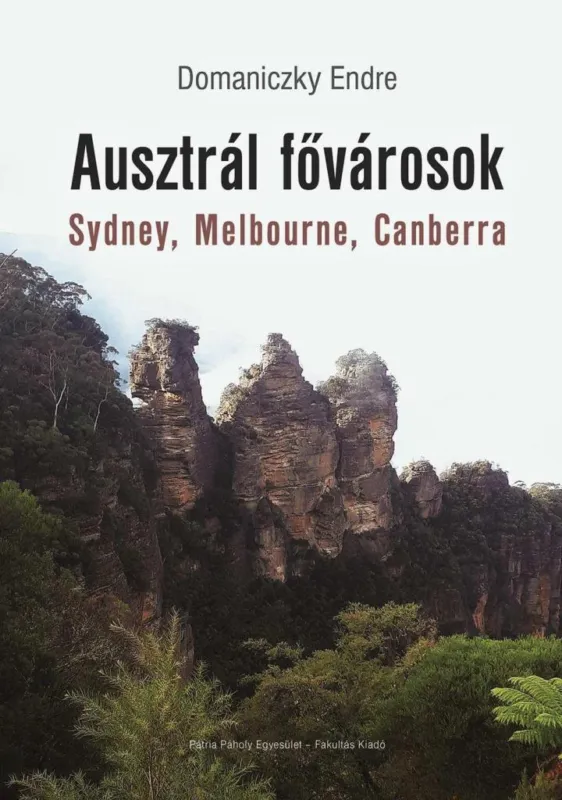AUSZTRÁL FŐVÁROSOK - SYDNEY, MELBOURNE, CANBERRA Azonnali szállítás