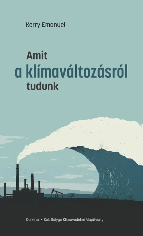 AMIT A KLÍMAVÁLTOZÁSRÓL TUDUNK Alacsony ár