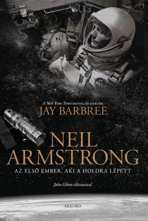 Gyors szállítás NEIL ARMSTRONG - AZ ELSŐ EMBER, AKI A HOLDRA LÉPETT