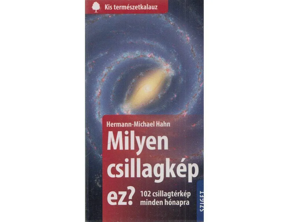 MILYEN CSILLAGKÉP EZ? - 102 CSILLAGTÉRKÉP MINDEN HÓNAPRA Kihagyhatatlan ajánlat