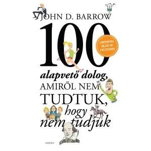100 ALAPVETŐ DOLOG, AMIRŐL NEM TUDTUK, HOGY NEM TUDJUK Azonnali szállítás