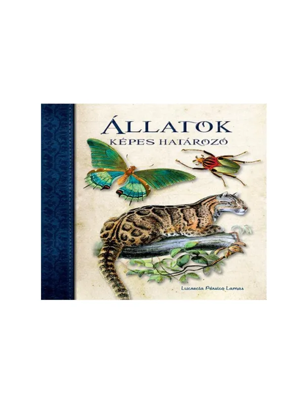 Legnépszerűbb ÁLLATOK - KÉPES HATÁROZÓ