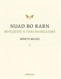 Ne maradj le NUAD BO RARN - BEVEZETÉS A THAI MASSZÁZSBA