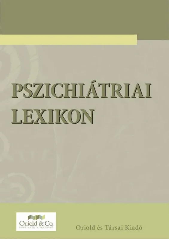 Ajánlat PSZICHIÁTRIAI LEXIKON