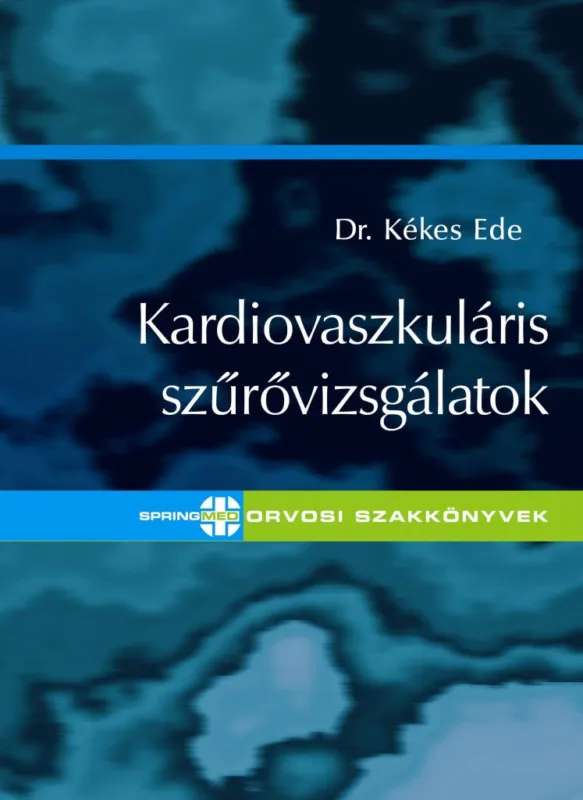 KARDIOVASZKULÁRIS SZŰRŐVIZSGÁLATOK Ajánlat