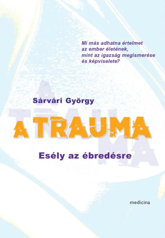 Szuper akció A TRAUMA - ESÉLY AZ ÉBREDÉSRE
