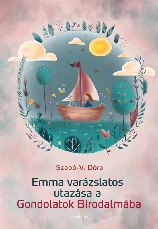 EMMA VARÁZSLATOS UTAZÁSA A GONDOLATOK BIRODALMÁBA Árengedmény