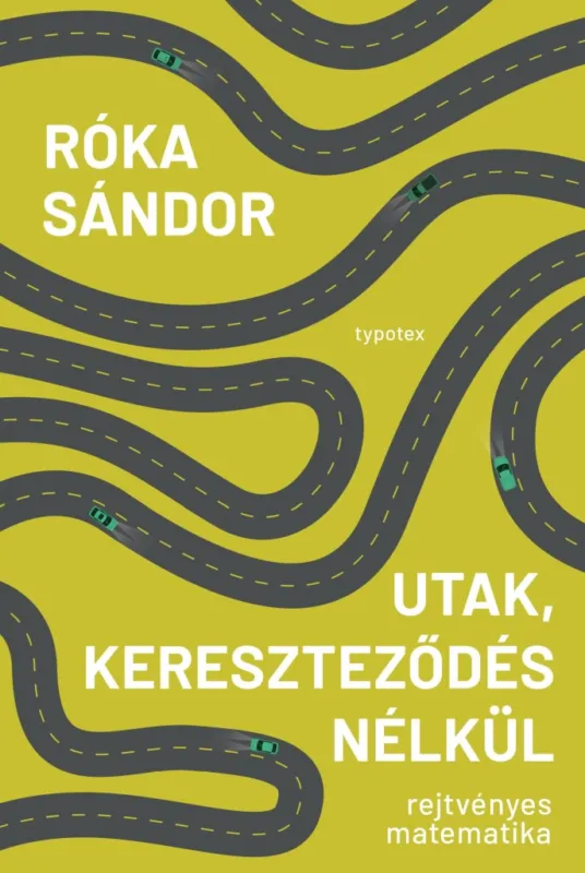 UTAK, KERESZTEZŐDÉS NÉLKÜL - REJTVÉNYES MATEMATIKA Kiárusítás
