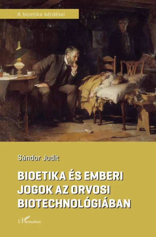 Vedd meg online BIOETIKA ÉS EMBERI JOGOK AZ ORVOSI BIOTECHNOLÓGIÁBAN