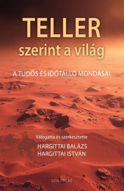 TELLER SZERINT A VILÁG - A TUDÓS ÉS IDŐTÁLLÓ MONDÁSAI Biztonságos fizetés