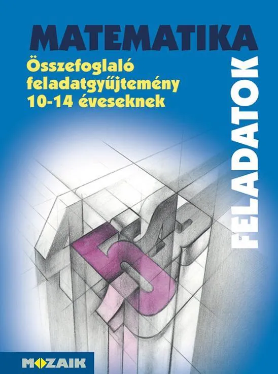 MATEMATIKA FELADATOK - ÖSSZEFOGLALÓ FGY. 10-14 ÉV. Akció