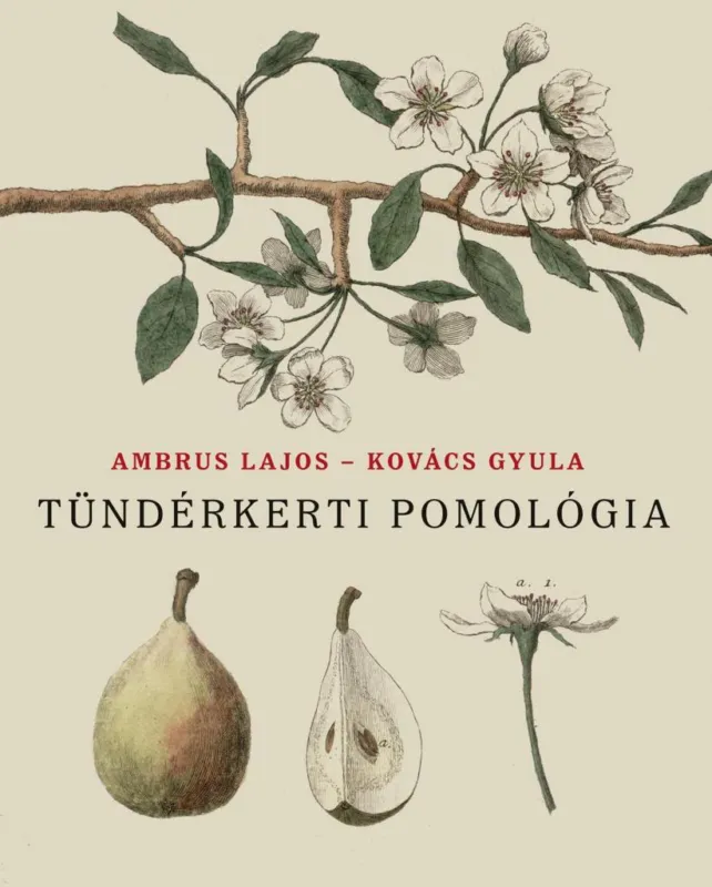Nézd meg most TÜNDÉRKERTI POMOLÓGIA