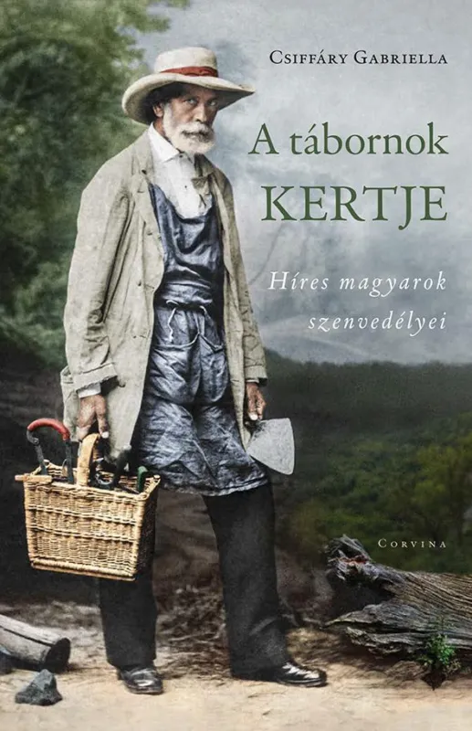 Legnépszerűbb A TÁBORNOK KERTJE - HÍRES MAGYAROK SZENVEDÉLYEI