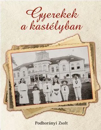 Különleges ajánlat GYEREKEK A KASTÉLYBAN