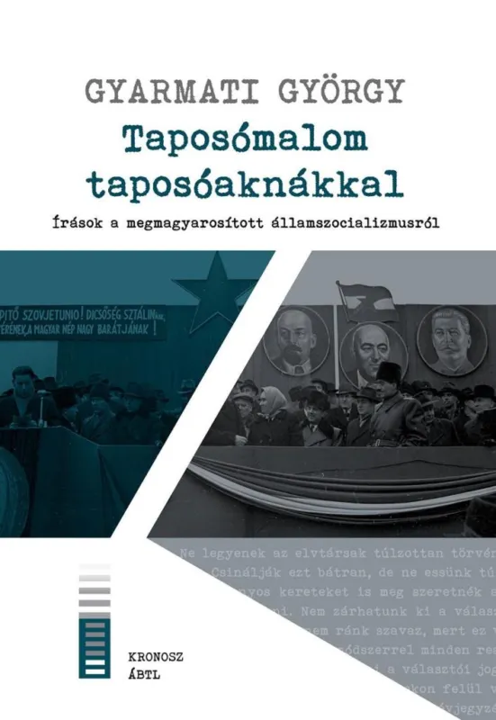 TAPOSÓMALOM TAPOSÓAKNÁKKAL - ÍRÁSOK A MEGMAGYAROSÍTOTT ÁLLAMSZOCIALIZMUSRÓL Akció