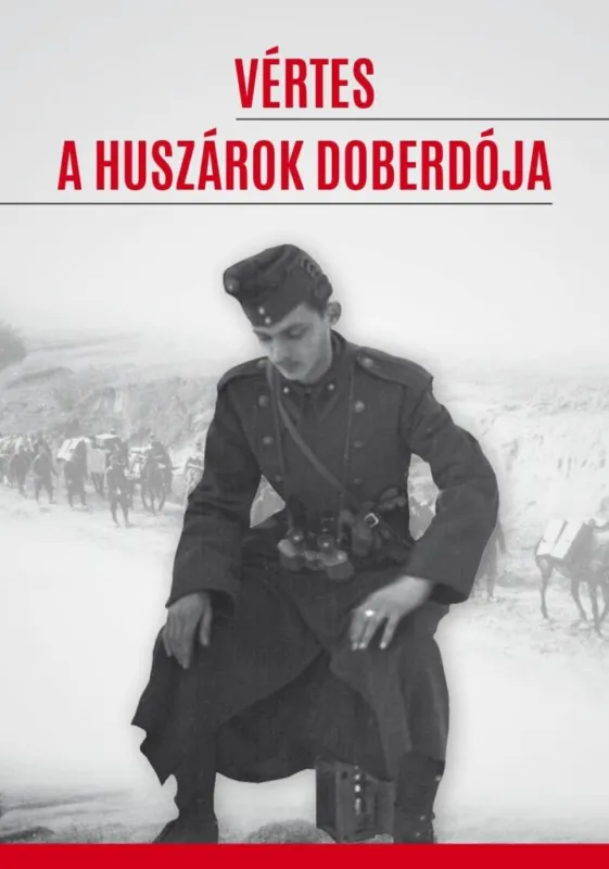 VÉRTES A HUSZÁROK DOBERDÓJA Szuper ajánlat