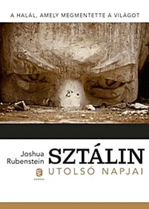Biztonságos vásárlás SZTÁLIN UTOLSÓ NAPJAI