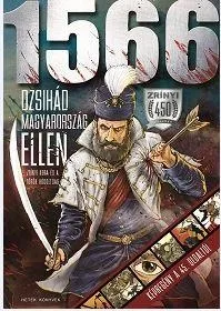 Bestseller 1566 - DZSIHÁD MAGYARORSZÁG ELLEN - ZRÍNYI KORA ÉS A TÖRÖK HÓDOLTSÁG