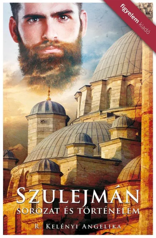 SZULEJMÁN - SOROZAT ÉS TÖRTÉNELEM Kedvezmény