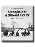 MEGJÁRTAM A DON-KANYART - ÚJ!!! Olcsóbb