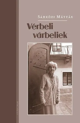 VÉRBELI VÁRBELIEK Kihagyhatatlan ajánlat