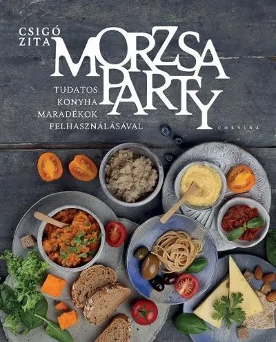 Exkluzív ajánlat Morzsaparty - Tudatos konyha - maradékok felhasználásával