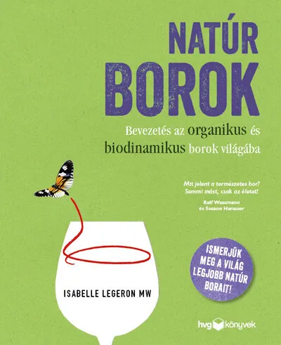 Expressz szállítás Natúr borok - Bevezetés az organikus és biodinamikus borok világába