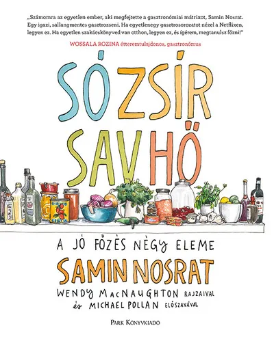 Só, zsír, sav, hő - A jó főzés négy eleme (3. kiadás) Azonnal elérhető