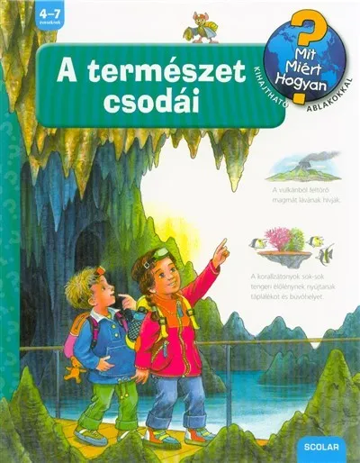 Szuper ajánlat A természet csodái /Mit? Miért? Hogyan? 47.