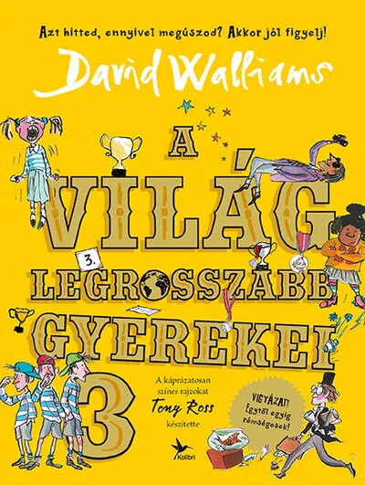 Kedvezmény A világ legrosszabb gyerekei 3.