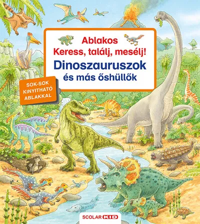 Ablakos Keress, találj, mesélj! - Dinoszauruszok Kedvezmény