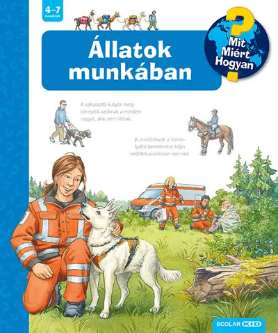 Állatok munkában - Mit? Miért? Hogyan? Kedvezményes ár