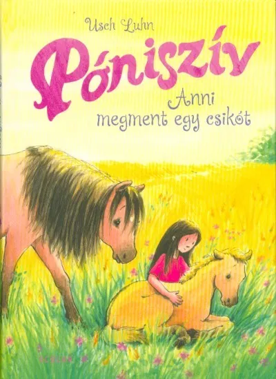 Anni megment egy csikót - Póniszív 5. Biztonságos vásárlás