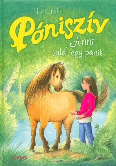 Legjobb ár Anni talál egy pónit - Póniszív 1.