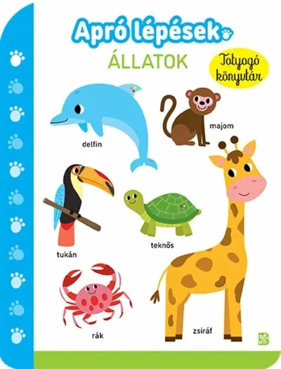 Rendeld meg most Apró lépések - Állatok - Totyogó könyvtár