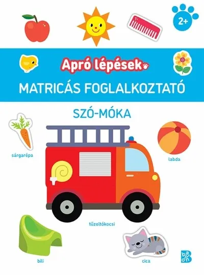 Apró lépések - Szó-móka - Matricás foglalkoztató Korlátozott ajánlat