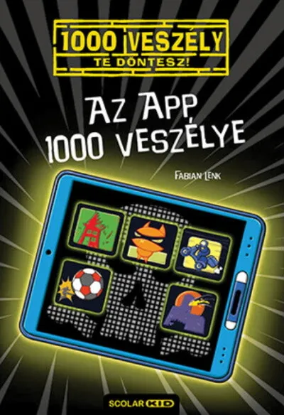 Az app 1000 veszélye - Te döntesz! 16. Ne maradj le