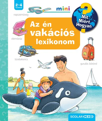 Az én vakációs lexikonom - Mit? Miért? Hogyan? Mini Biztonságos fizetés