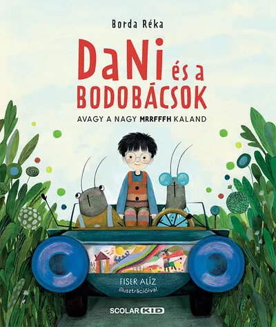 Legnépszerűbb Dani és a bodobácsok - Avagy a nagy MRRFFFH kaland