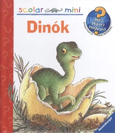 Utolsó esély Dinók - Mit? Miért? Hogyan? - Scolar mini 15.