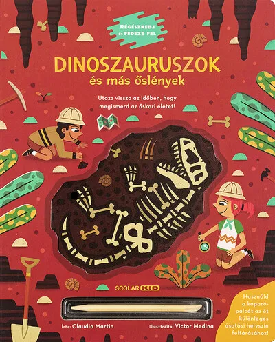 Újdonság Dinoszauruszok és más őslények - Régészkedj és fedezz fel!