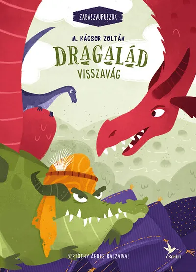 Dragalád visszavág - Zabaszauruszok 4. (új kiadás) Vásárlói kedvenc