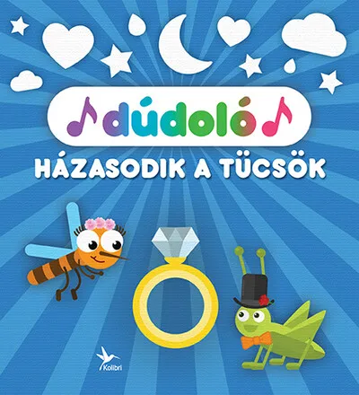 Legkelendőbb Dúdoló: Házasodik a tücsök